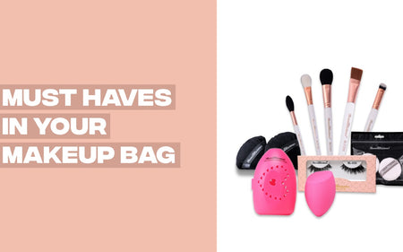 Must-Haves in Your Makeup Bag